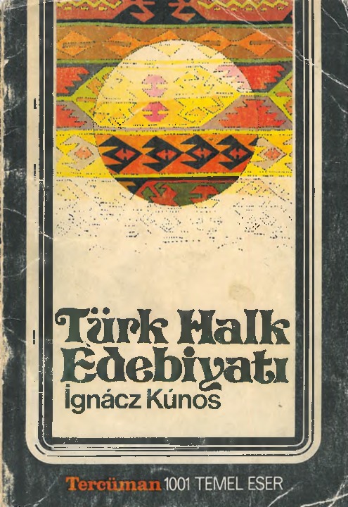 Türk Xalq Edebiyatı - Ignacz Kunos